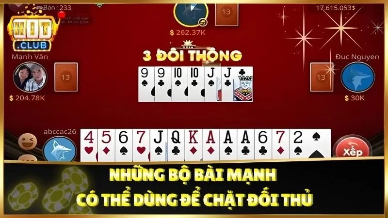 Những bộ bài mạnh có thể dùng để chặt đối thủ